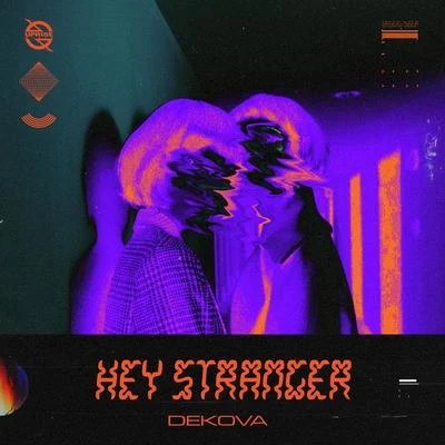 Hey Stranger 专辑 Dekova