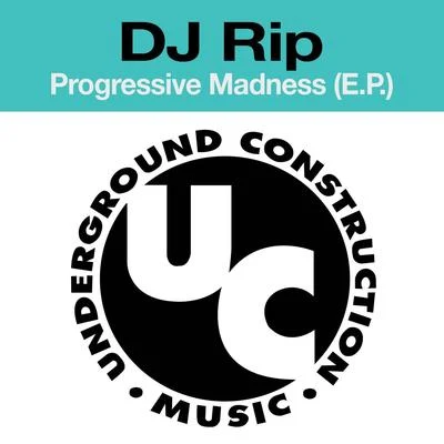 Progressive Madness (E.P.) 專輯 DJ Rip