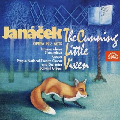 Janacek: The Cunning Little Vixen 專輯 Prague National Theatre Chorus/Eduard Haken/Prague Chamber Orchestra/Dalibor Jedlicka/Vojtech Kocian