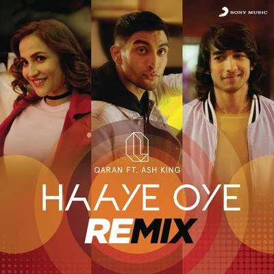 Haaye Oye (Remix) 专辑 Qaran/The RISH