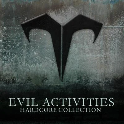 Evil Activities Hardcore Collection