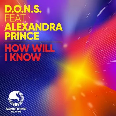 D.O.N.S. How Will I Know