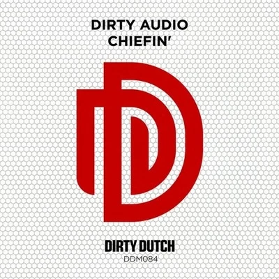 Chiefin 专辑 Dirty Audio