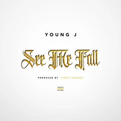 See Me Fall 专辑 Young J