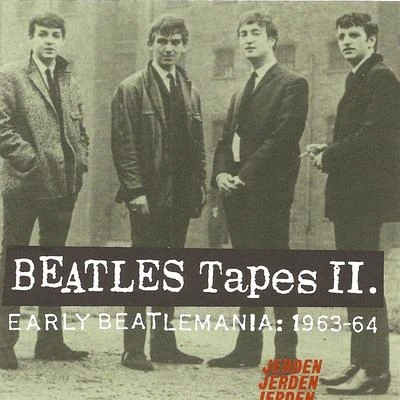 The Beatles Beatles Tapes, Volume 2- Early Beatlemania 1963-64