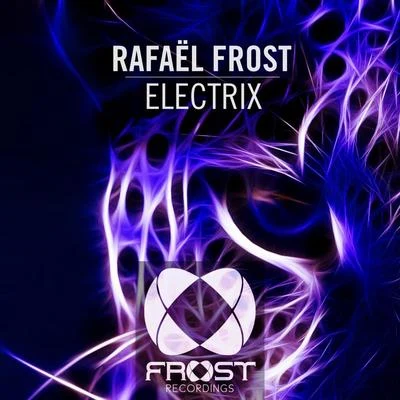 Electrix 專輯 Rafael Frost/The Scumfrog