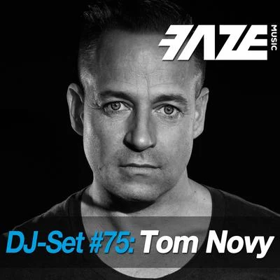 Faze DJ Set #75: Tom Novy 專輯 Tom Novy