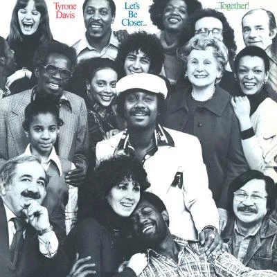 Let&#x27;s Be Closer Together (Expanded) 专辑 The Intruders/Tyrone Davis/Art Blakey/The Sylvers/Brian Auger