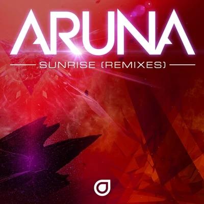 Aruna Sunrise (Remixes)