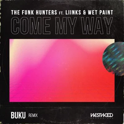 The Funk HuntersKotek Come My Way (Buku Remix)