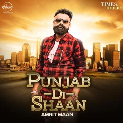 Punjab - Di - Shaan 专辑 Amrit Maan