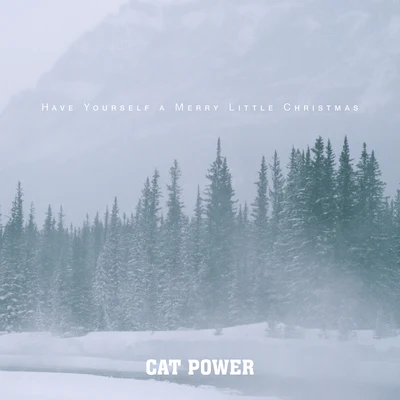 Cat Power Have Yourself A Merry Little Christmas