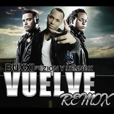 Vuelve (Remix) 专辑 Vitto Castro/Buxxi