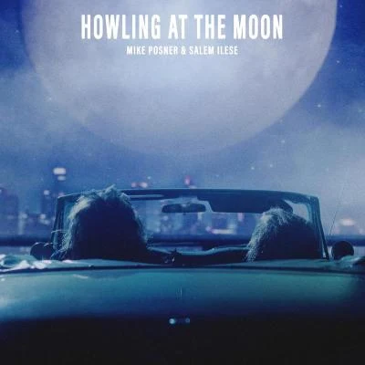 Howling at the Moon 專輯 salem ilese