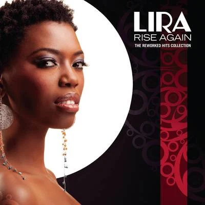 "Lira" Rise Again - The Reworked Hits Collection 专辑 Lira