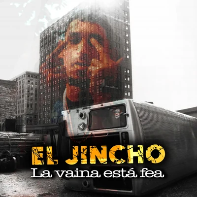 La Vaina Esta Fea 專輯 El Jincho/Pablo Piddy