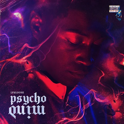 Psycho Mind 專輯 Lp2loose/Headie One/Kwaku DMC/Smallgod/OKenneth