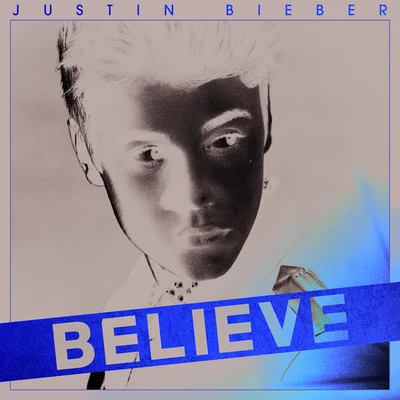 Believe 專輯 Justin Bieber