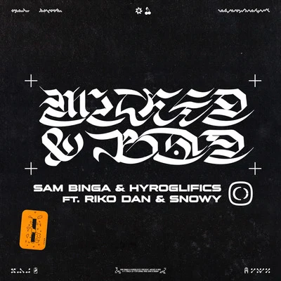 Wicked & Bad EP 專輯 Sam Binga/Addison Groove/Mouse on Mars/Machine Drum/Kodiak