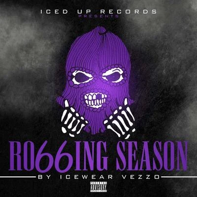 Ro66in Season 專輯 Icewear Vezzo