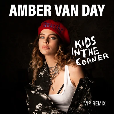 Kids In The Corner (VIP Remix) 专辑 Amber Van Day/Harris & Ford