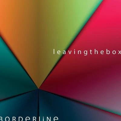 Leaving the Box 专辑 Borderline