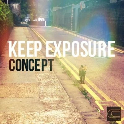 Concept Keep Exposure