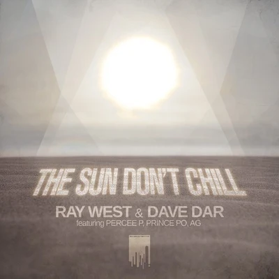 The Sun Dont Chill 專輯 Ray West