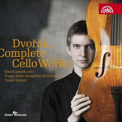 Dvořák: Complete Cello Works 专辑 Jan Tausinger/Prague Radio Symphony Orchestra/Eduard Haken/Ivana Mixová/Vocal Ensemble of Czechoslovak Radio