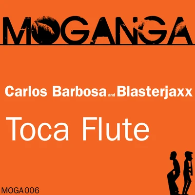 Toca Flute 专辑 Artistic Raw/Carlos Barbosa/Emily/Dmitry KO/Renato Carosone