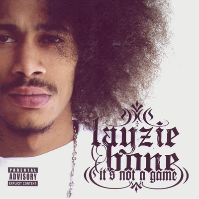 Layzie Bone Its Not A Game