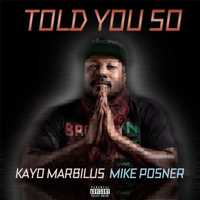 Told You So (feat. Mike Posner) 專輯 Mike Posner