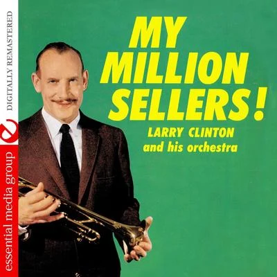 My Million Sellers! (Digitally Remastered) 专辑 Tony Russo/Larry Clinton