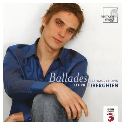 Chopin & Brahms: Ballades 专辑 Cédric Tiberghien/Andrew Manze/BBC Scottish Symphony Orchestra