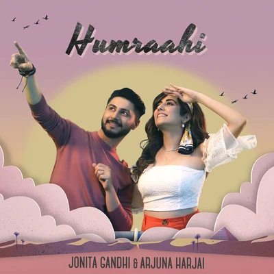 Humraahi 专辑 Jonita Gandhi/Clinton Cerejo/Sanam Puri