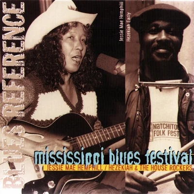 Mississippi Blues Festival (Blues Reference) 专辑 Jessie Mae Hemphill