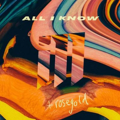 All I Know 專輯 RoseGold