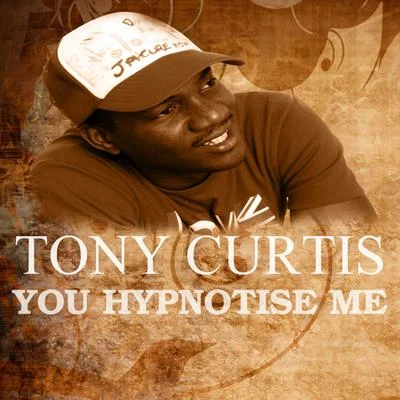 You Hypnotise Me 專輯 Tony Curtis