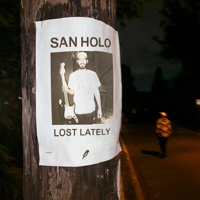 Lost Lately 專輯 San Holo/Flaremode/Zowlow/Dave Till/Hard Lights