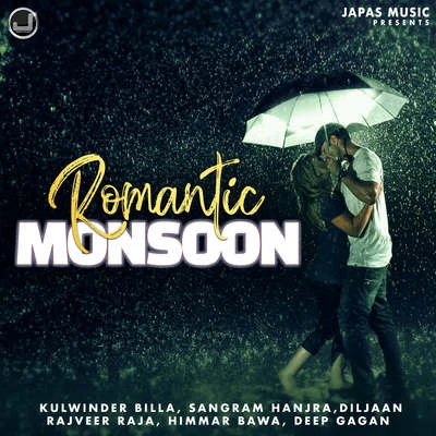 Romantic Monsoon 專輯 Kulwinder Billa/Dilpreet Dhillon