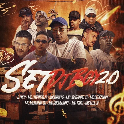 Set Dj Boy 2.0 專輯 Mc Menor do Chapa/Mc Leozinho ZS