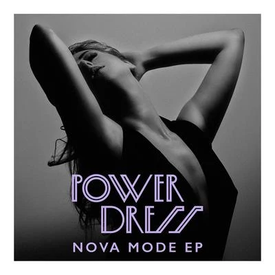 Nova Mode EP 专辑 PowerDress