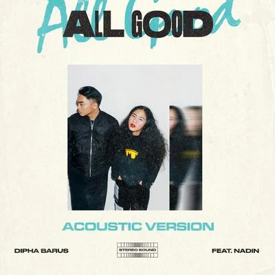 All Good (Acoustic Version) 專輯 Rinni Wulandari/Teza Sumendra/Dipha Barus