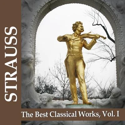 Strauss: The Best Classical Works, Vol. I 專輯 Studio Allstars/Johann Strauss II/Royal Philharmonic Orchestra/Edward Elgar/George Frideric Handel