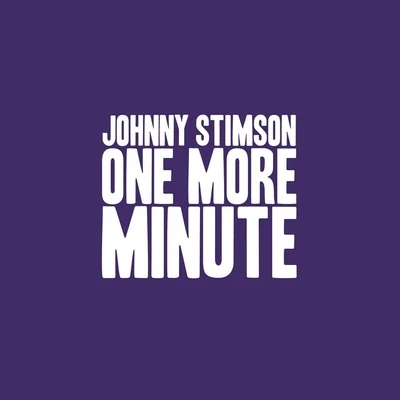 One More Minute 專輯 Johnny Stimson/Jeff Bernat/Jesse Barrera