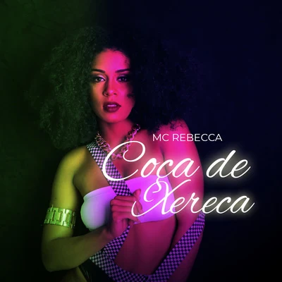 Mc RebeccaBiancaGabily Coça de Xereca