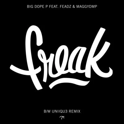 Freak 專輯 Big Dope P