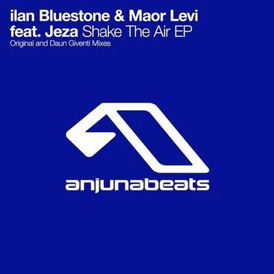 Shake The Air 專輯 ilan Bluestone/Markus Schulz/Emma Hewitt/Stoneblue