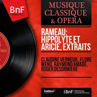 Rameau: Hippolyte et Aricie, extraits (1737 Version, Mono Version) 專輯 Roger Desormiere/The Paris Conservatoire Orchestra