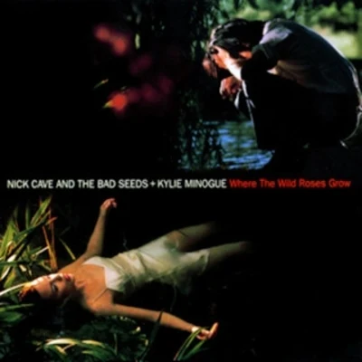 Where the Wild Roses Grow 专辑 Nick Cave & the Bad Seeds